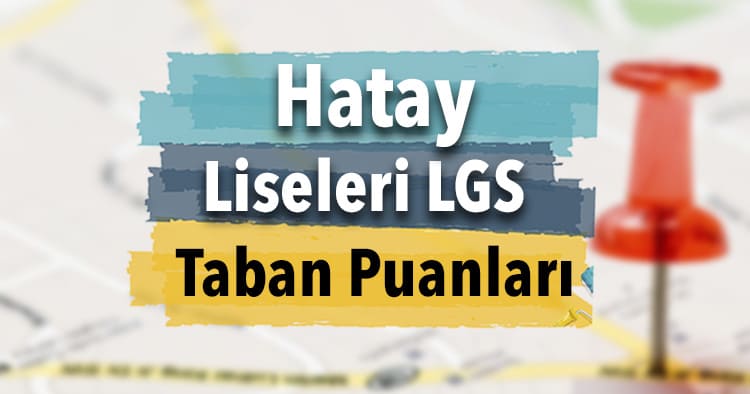 Hatay Lise Taban Puanları Görseli