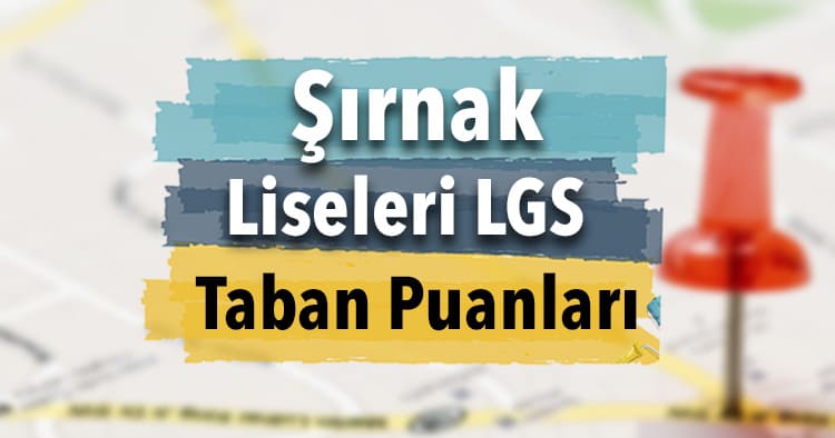 Şırnak Lise Taban Puanları Görseli